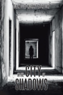 In The City Of Shadows