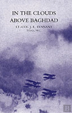 Bertrand.pt - In The Clouds Above Baghdad: Being The Records Of An Air Commander
