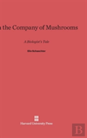 In The Company Of Mushrooms