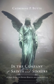 In The Company Of Saints And Sinners