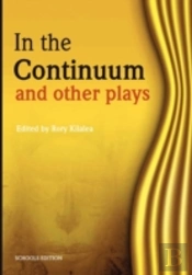 In The Continuum And Other Plays