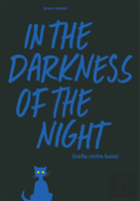 In The Darkness Of The Night