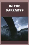 In The Darkness