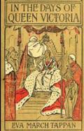 In The Days Of Queen Victoria Illustrated Edition