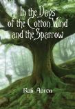 In The Days Of The Cotton Wind And The Sparrow