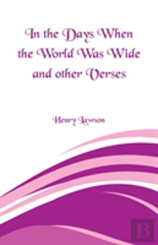 In The Days When The World Was Wide And Other Verses