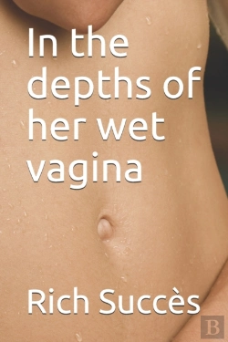 Bertrand.pt - In The Depths Of Her Wet Vagina
