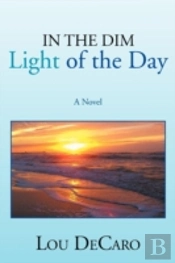 In The Dim Light Of The Day