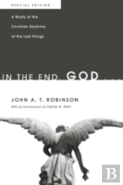 In The End, God . . .