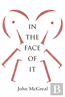 In The Face Of It