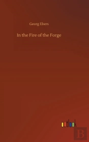In The Fire Of The Forge