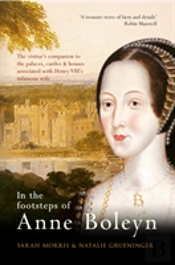 In The Footsteps Of Anne Boleyn