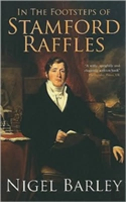 Bertrand.pt - In The Footsteps Of Stamford Raffles