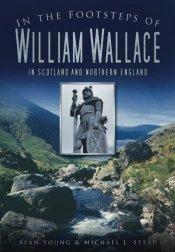 In The Footsteps Of William Wallace
