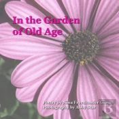 In The Garden Of Old Age
