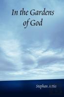 In The Gardens Of God