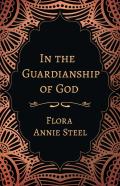 In The Guardianship Of God