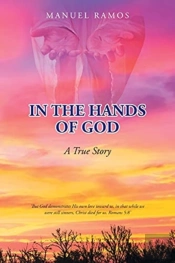 In The Hands Of God: A True Story