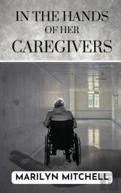 In The Hands Of Her Caregivers
