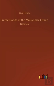 In The Hands Of The Malays And Other Sto