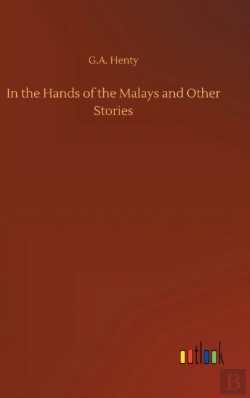 Bertrand.pt - In The Hands Of The Malays And Other Sto