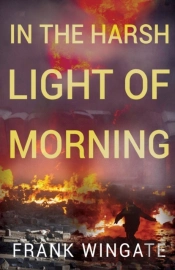 In The Harsh Light Of The Morning