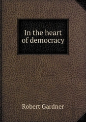 In The Heart Of Democracy