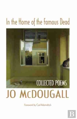 Bertrand.pt - In The Home Of The Famous Dead: Collected Poems