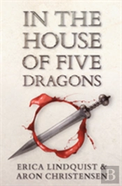 In The House Of Five Dragons