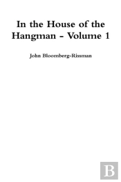 In The House Of The Hangman Volume 1