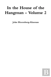 In The House Of The Hangman Volume 2
