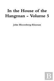 In The House Of The Hangman Volume 5