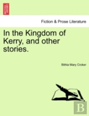 In The Kingdom Of Kerry, And Other Stori