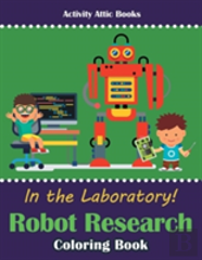 In The Laboratory! Robot Research Coloring Book