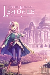 In The Land Of Leadale, Vol. 2 (Light Novel)