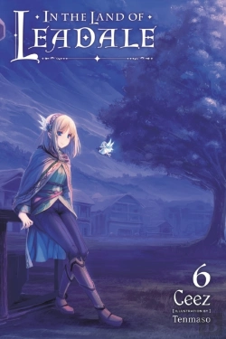 Bertrand.pt - In The Land Of Leadale, Vol. 6 (Light Novel)