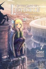 In The Land Of Leadale, Vol. 7 (Light Novel)