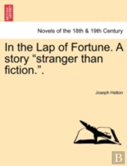 Bertrand.pt - In The Lap Of Fortune. A Story  Stranger