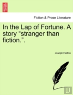 Bertrand.pt - In The Lap Of Fortune. A Story  Stranger