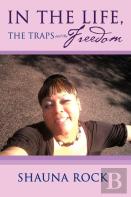In The Life, The Traps And The Freedom