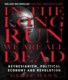 In The Long Run We Are All Dead