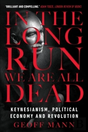 In The Long Run We Are All Dead