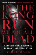 In The Long Run We Are All Dead