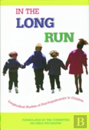 In The Long Run...Longitudinal Studies Of Psychopathology In Children