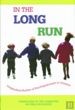 Bertrand.pt - In The Long Run...Longitudinal Studies Of Psychopathology In Children