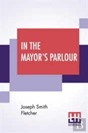 In The Mayor'S Parlour