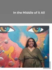In The Middle Of It All