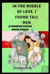 In The Middle Of Love,I Found Tall Men