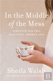 In The Middle Of The Mess
