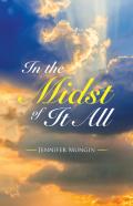 In The Midst Of It All